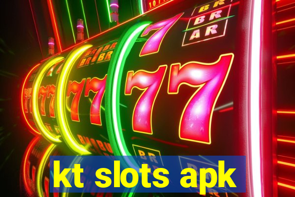 kt slots apk